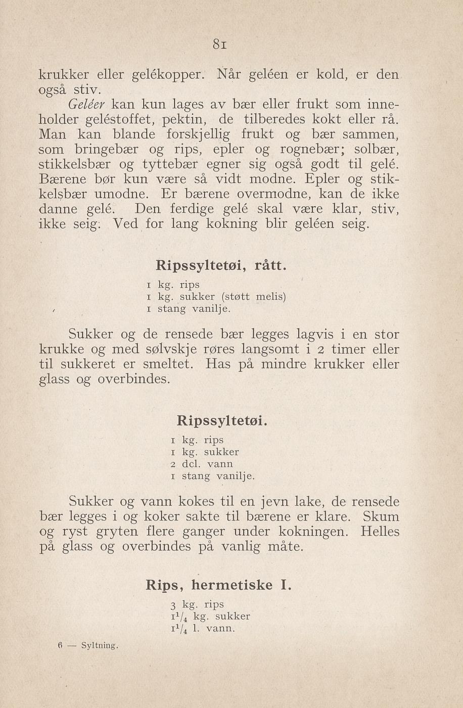 Faksimile av «Rått ripssyltetøy» fra Syltning, grønnsakers opbevaring, vegetar-retter 1929